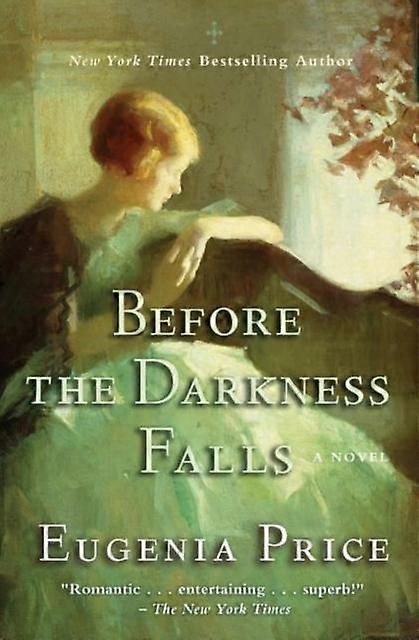 Before The Darkness Falls - Eugenia Price