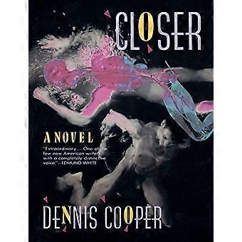 Closer A Novel