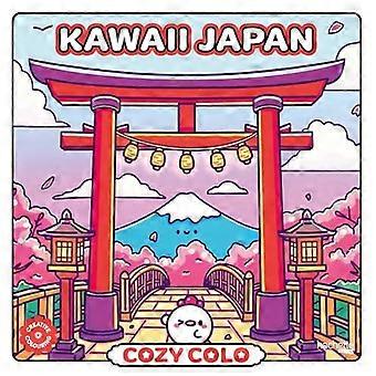 Cosy Colo - Kawaii Japan A Creative Colouring Book To Explore The Cosy Charm Of - Chickie Cafe