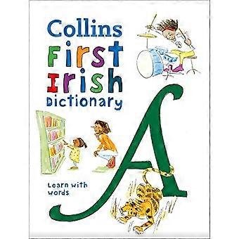 First Irish Dictionary: 500 eerste woorden voor kinderen van 5+ (Collins First Dictionaries) (Collins First Dictionaries)