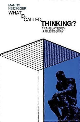 What Is Called Thinking?