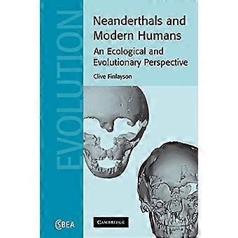 Neandertalilaiset ja nykyihmiset: ekologinen ja evoluutiollinen näkökulma