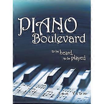 Piano Boulevard: Gehört werden, gespielt werden