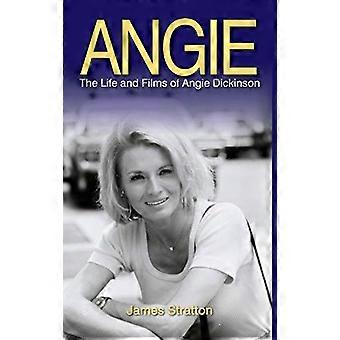 Angie: Livet og filmene til Angie Dickinson (innbundet)
