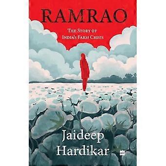 Ramrao: het verhaal van de landbouwcrisis in India