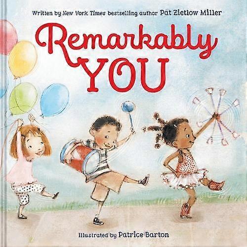 Remarkably You - Pat Zietlow Miller