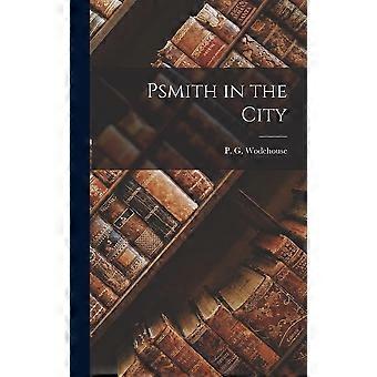 Psmith in the city