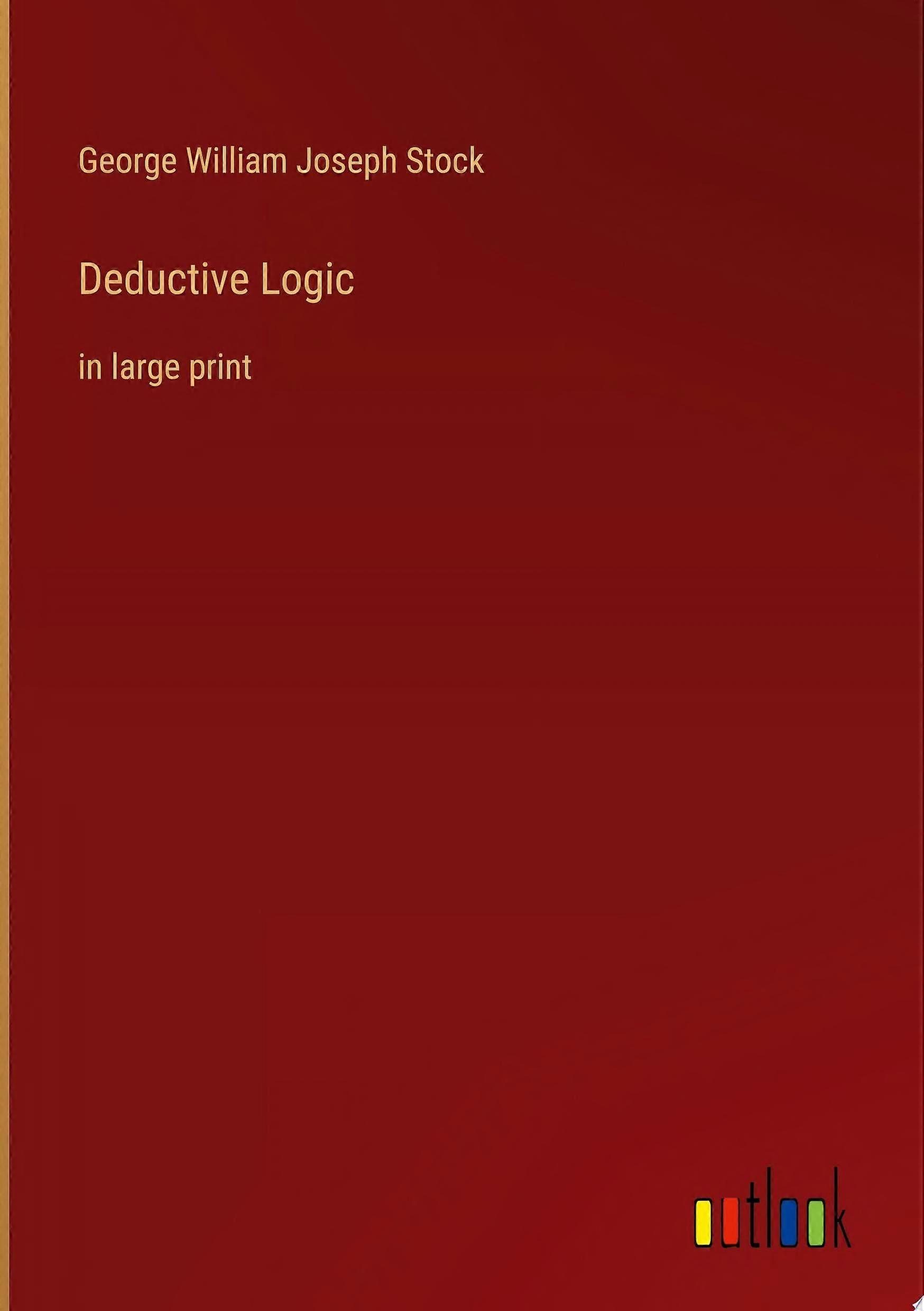 Deductive logic in large print