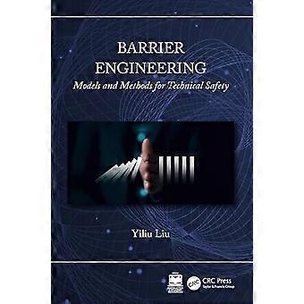 Barrier Engineering Models and Methods for Technical Safety