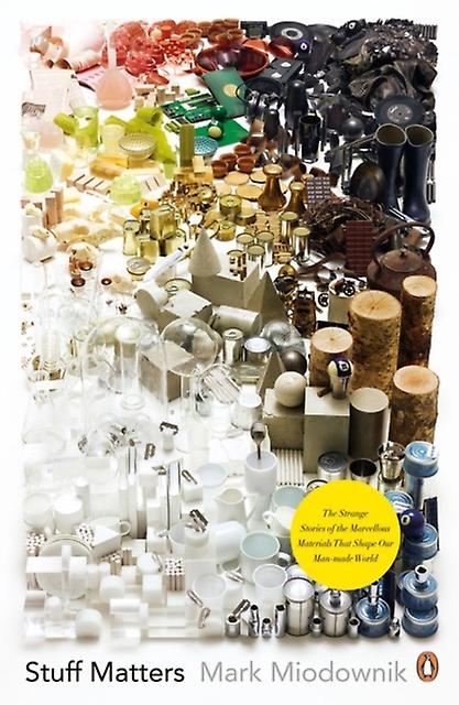 Stuff Matters by Mark Miodownik Paperback Book