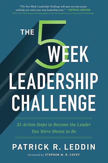 The Fiveweek Leadership Challenge by Patrick R. Leddin Paperback