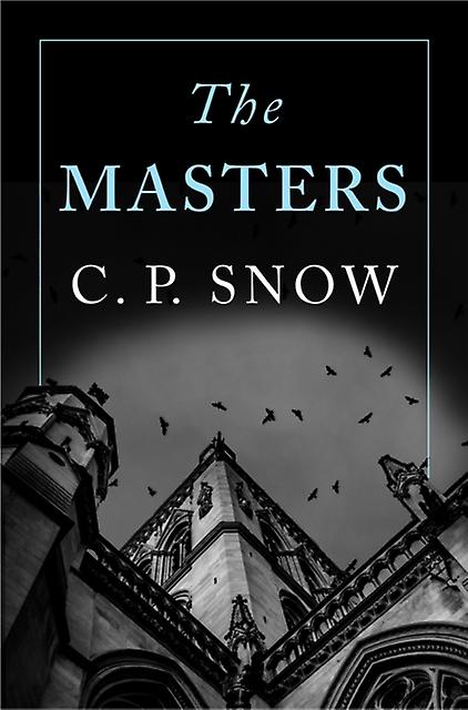 The Masters by C. P. Snow Paperback