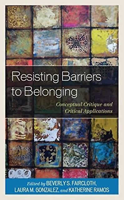 Resisting Barriers To Belonging Paperback Book