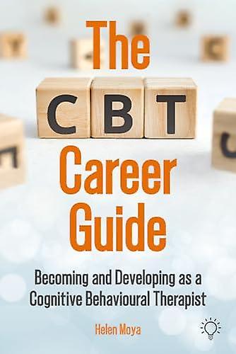 The Cbt Career Guide by Helen Moya Paperback Book
