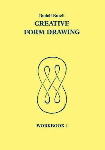 Creative Form Drawing Workbook 1 by Rudolf Kutzli Paperback