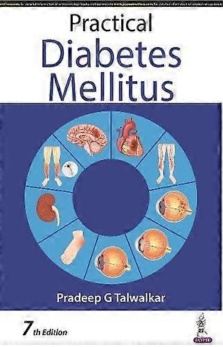 Practical Diabetes Mellitus by Pradeep G Talwalkar Paperback