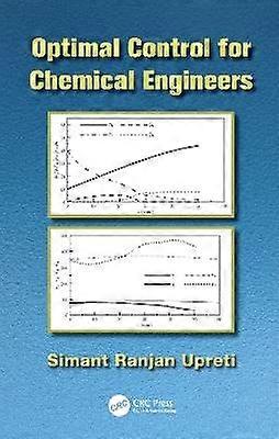Optimal Control for Chemical Engineers