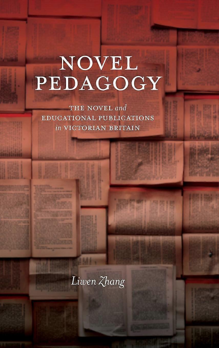 Novel Pedagogy by Liwen Zhang Hardback Book