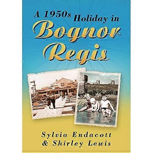 En 1950-tallet ferie i Bognor Regis