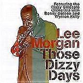 Lee Morgan Those Dizzy Days [spanish Import] CD (2004)