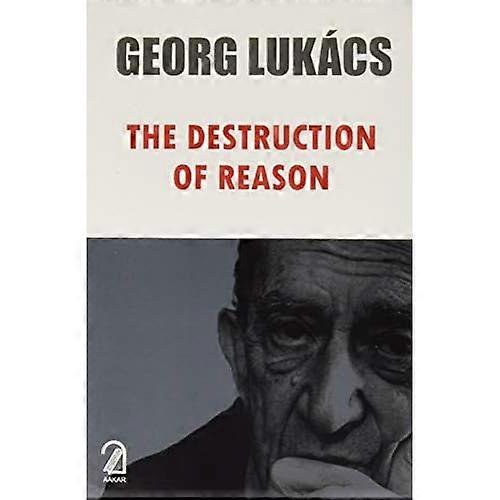 Die Zerstörung der Vernunft