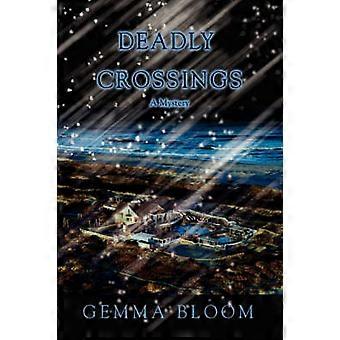 Deadly Crossings A Mystery
