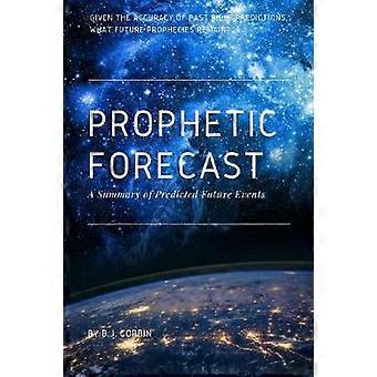 Prophetic Forecast