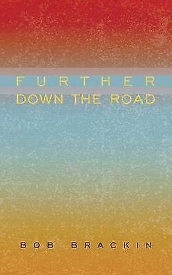 Further Down the Road