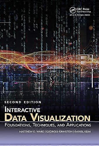Interactive Data Visualization: Foundations Techniques and Applications Second Edition