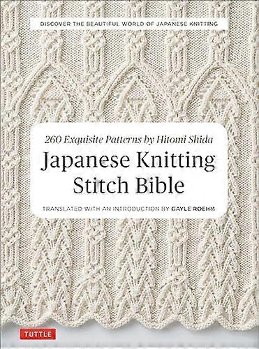 Japansk stickning stygn Bibeln: 260 utsökt mönster av Hitomi Shida