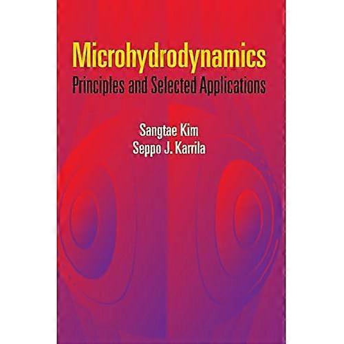 Microhydrodynamics: Principles and Selected Applications