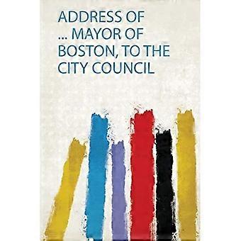Adresse til borgermester i Boston, til byrådet