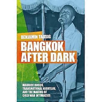 Bangkok after Dark : Maurice Rocco, das transnationale Nachtleben und die Entstehung von Intimitäten des Kalten Krieges