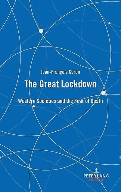 The Great Lockdown by Jean-Francois Caron Hardback Book
