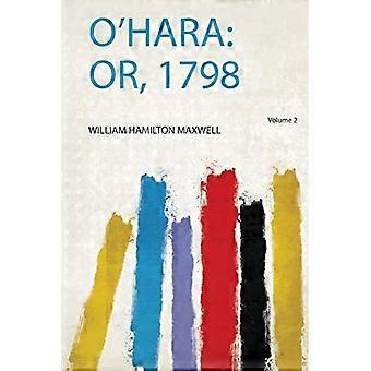 O'hara: eller 1798
