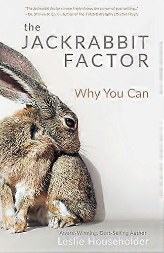 Jackrabbit Factor, The: Warum Sie können