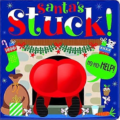 Santa's Stuck! [Board book]