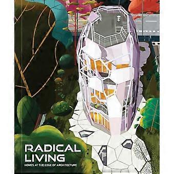 Radical Living: Hjem i utkanten av arkitekturen