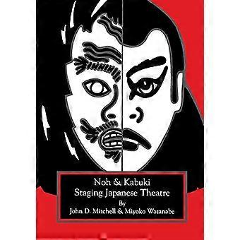 Staging Japans theater: Noh en Kabuki