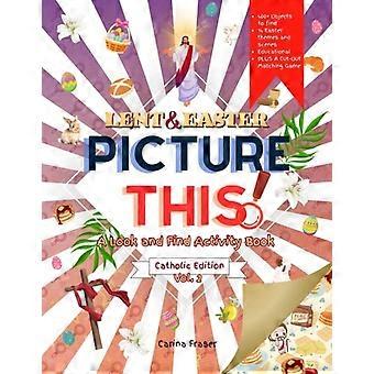 Lent & Easter Picture This! Catholic Edition A Look and Find Activity Book