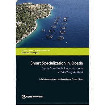 Spécialisation intelligente en Croatie - Publications de la Banque mondiale - Livre broché
