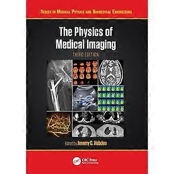 The Physics of Medical Imaging
