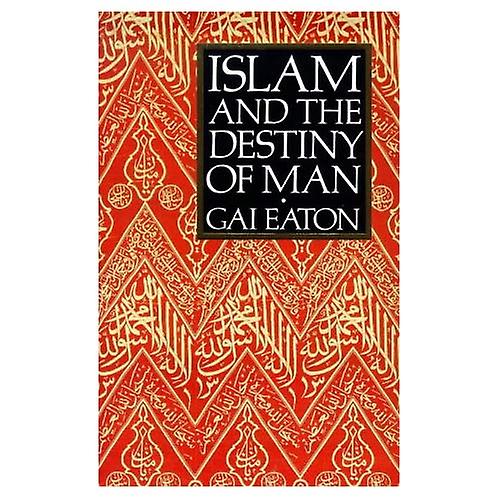 Islam y el destino del hombre