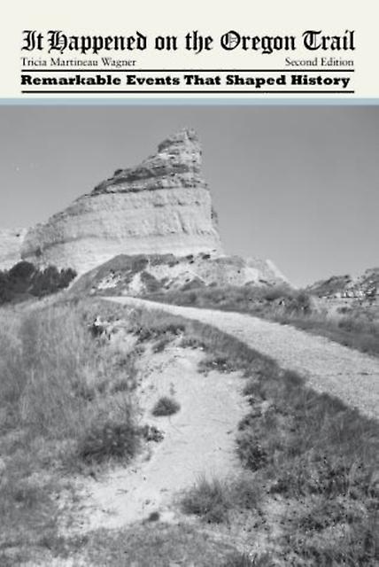 It Happened On The Oregon Trail by Tricia Martineau Wagner Paperback