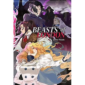 Beasts Of London - Janina Woods