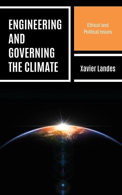 Engineering And Governing The Climate by Xavier Landes Paperback Book
