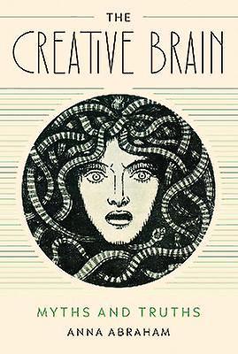 The Creative Brain by Anna Abraham Paperback