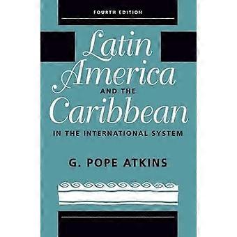 Latin America And The Caribbean In The International System