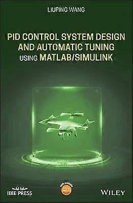 PID Control System Design and Automatic Tuning using MATLAB/Simulink