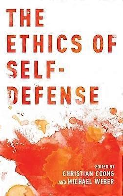 The Ethics of Self-Defense